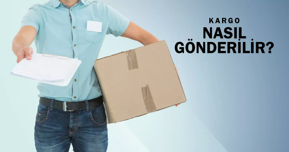 Kargo nasıl gönderilir? PTT, DHL, Aras'dan nasıl yapılır? Yurtdışına kargo nasıl gönderilir? Almanya, Fransa, Hollanda’ya, askeriyeye, cezaevine kargo nasıl gönderilir?