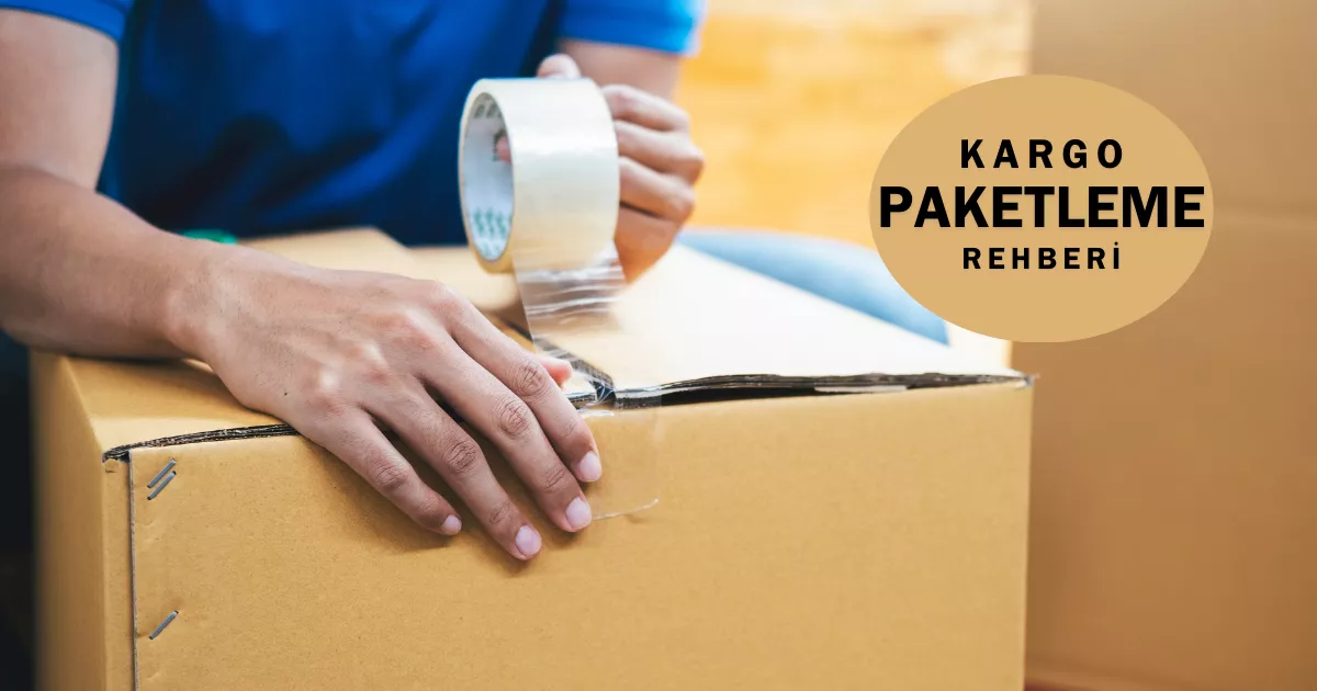 argo paketleme malzemeleri nerede satılır? Kargo paketleme standartları nasıl olur? Kargo paketleme örnekleriyle anlattık.