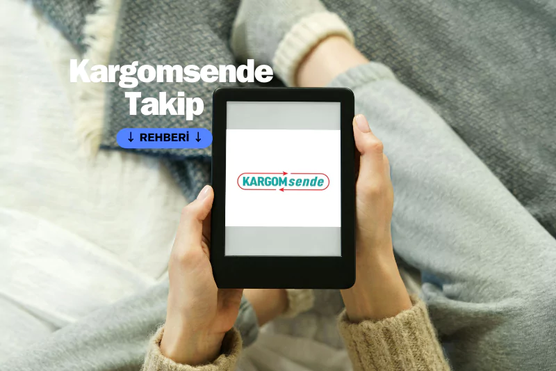 KARGOMsende Hangi Kargo? KARGOMsende Takip kargomsende şubeleri