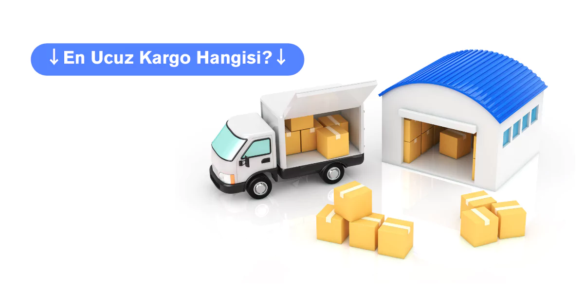 En Ucuz Kargo Hangisi? En Ucuz Kargo Ücretleriyle Göndermenin 7 Yolu