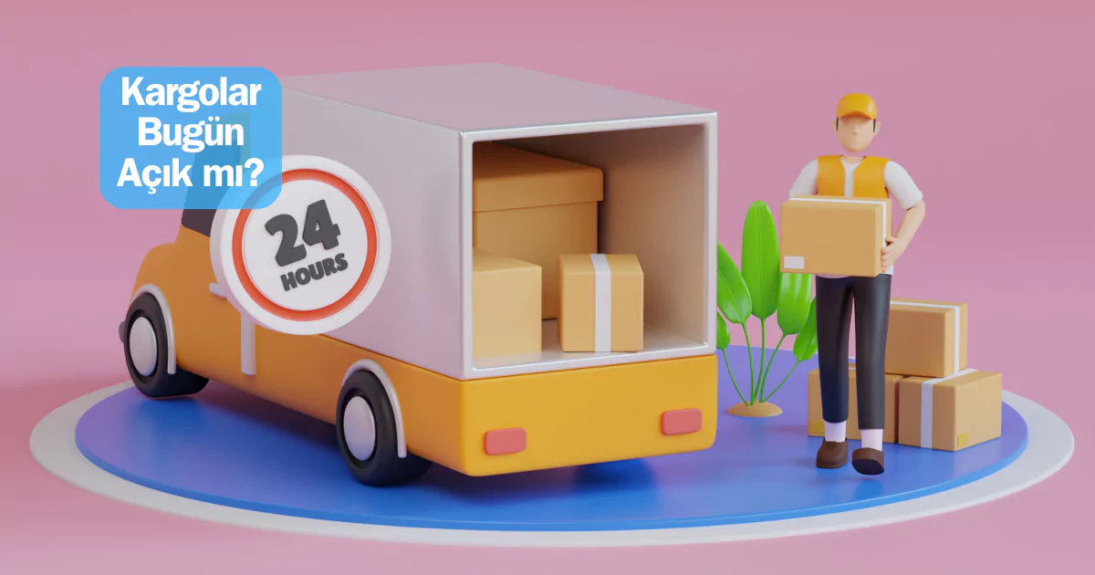 kargolar bugün açık mı bugün kargolar açık mı