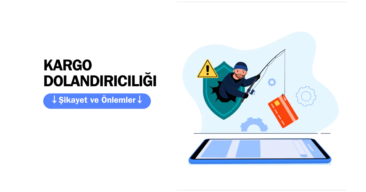 Kargo dolandırıcılığı nereye şikayet edilir? Global, Verar, Diplomatik, Yurtiçi, PTT kargo dolandırıcılığı problemleri ve daha fazlası👇